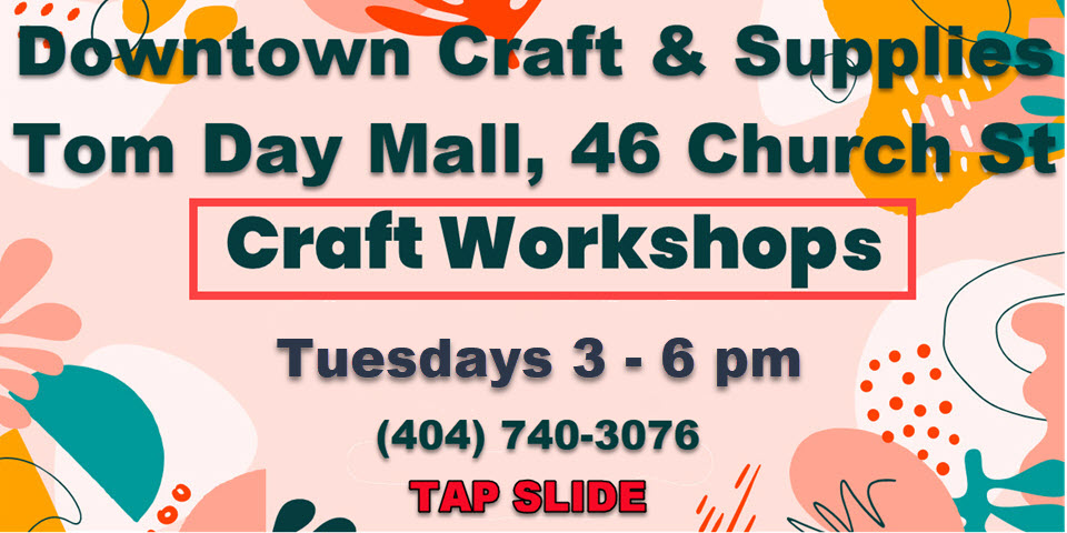 Craft Workshops Downtown